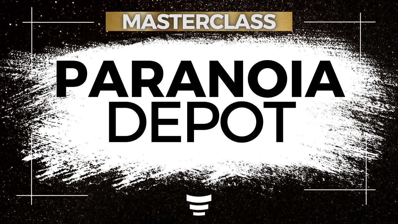Paranoia Depot Masterclass